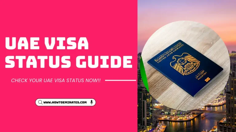 Check UAE Visa Status: 2 Easy Methods through Online