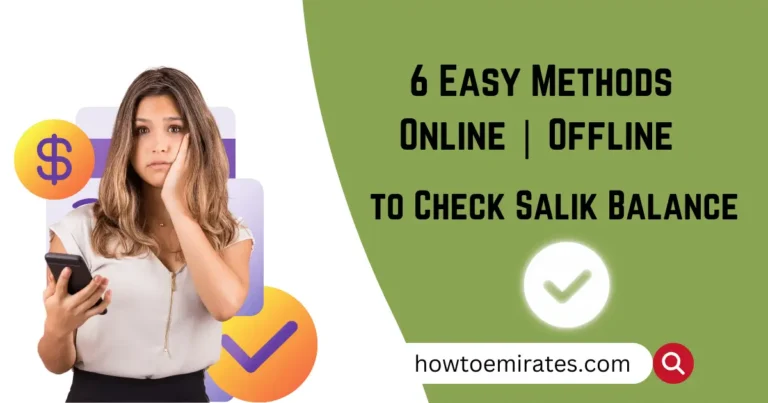 6 Ways to Check Salik Balance: Online, App, Call & SMS