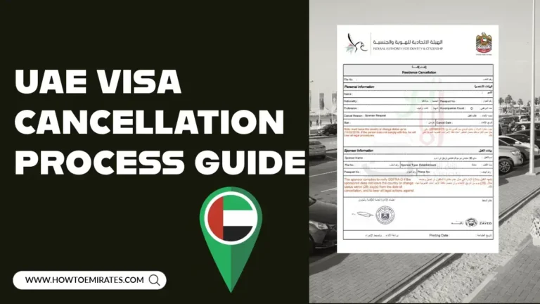 UAE Visa Cancellation: Cancel Process, Fees, Documents