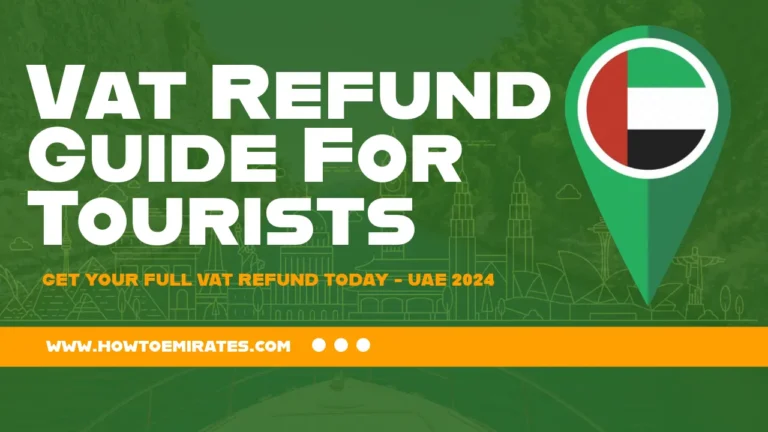 2 Easy Methods to Claim VAT Refund for Tourists in UAE 